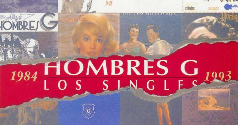 Hombres G - Los Singles [1984 -1993][CD][MEGA] - Somos Todo en MP3