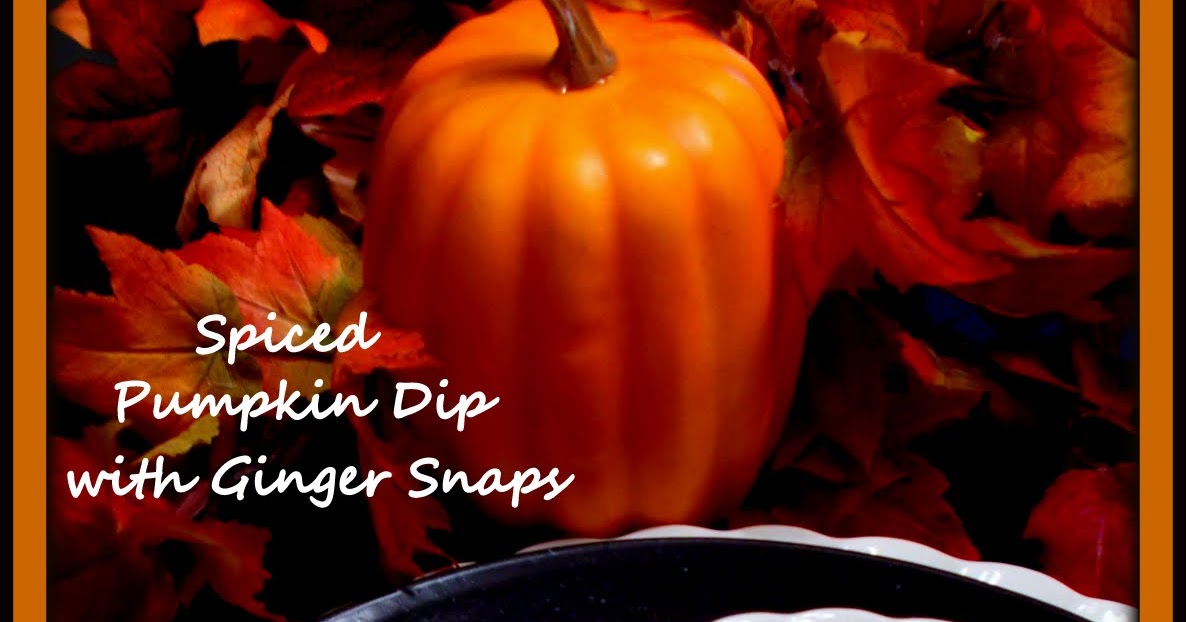 Watching What I Eat Spiced Pumpkin Dip with Ginger Snaps