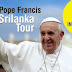 Đức Giáo Hoàng Phanxicô thăm Srilanka