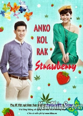 Anko Kon Ruk Strawberry Trọn Bộ Vietsub - Anko Kon Ruk Strawberry Phim Thái Lan Anko Kon Ruk Strawberry Trọn Bộ Vietsub - Anko Kon Ruk Strawberry Phim Thái Lan