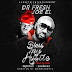 SNM MUSIC: Dr Fresh Ft. Joe EL – Bless My Hustle (Prod. Vtek)