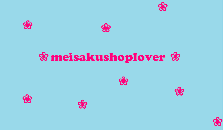 ❀meisakushoplovers❀