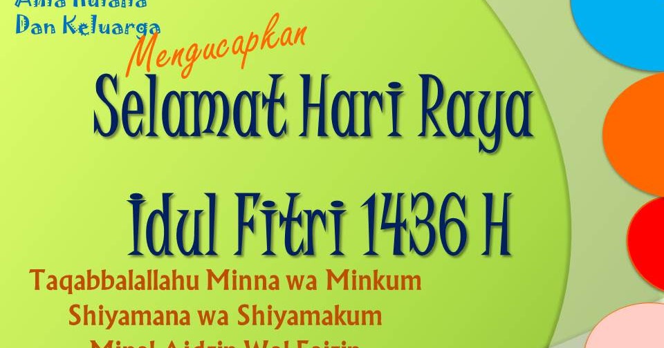 My Words My Adventure: Catatan tentang Idul Fitri 1436 H