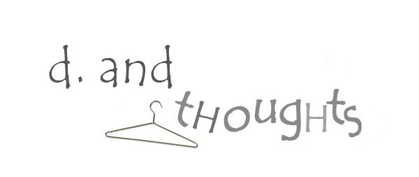 d. and thoughts