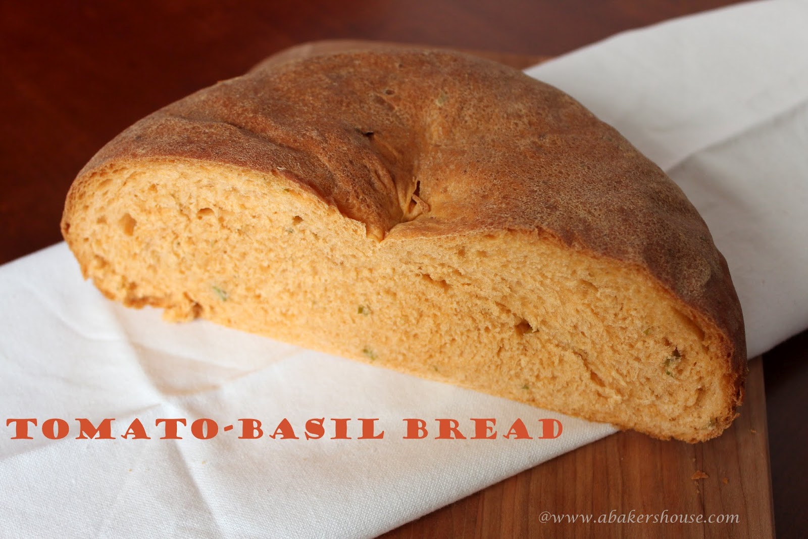 Tomato Basil Bread A Baker's House