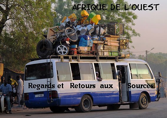 AFRIQUE DE l'OUEST - Regards et Retours aux Sources 