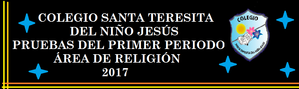 PRUEBAS DE PERIODO EDUCACIÓN RELIGIOSA ESCOLAR