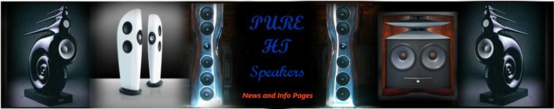 Pure Home Theater & Hi Fi Speaker News and Info Pages