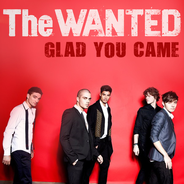 the wanted   glad you came(2)(2)