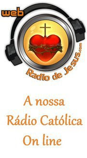 Ouçam a Rádio de Jesus