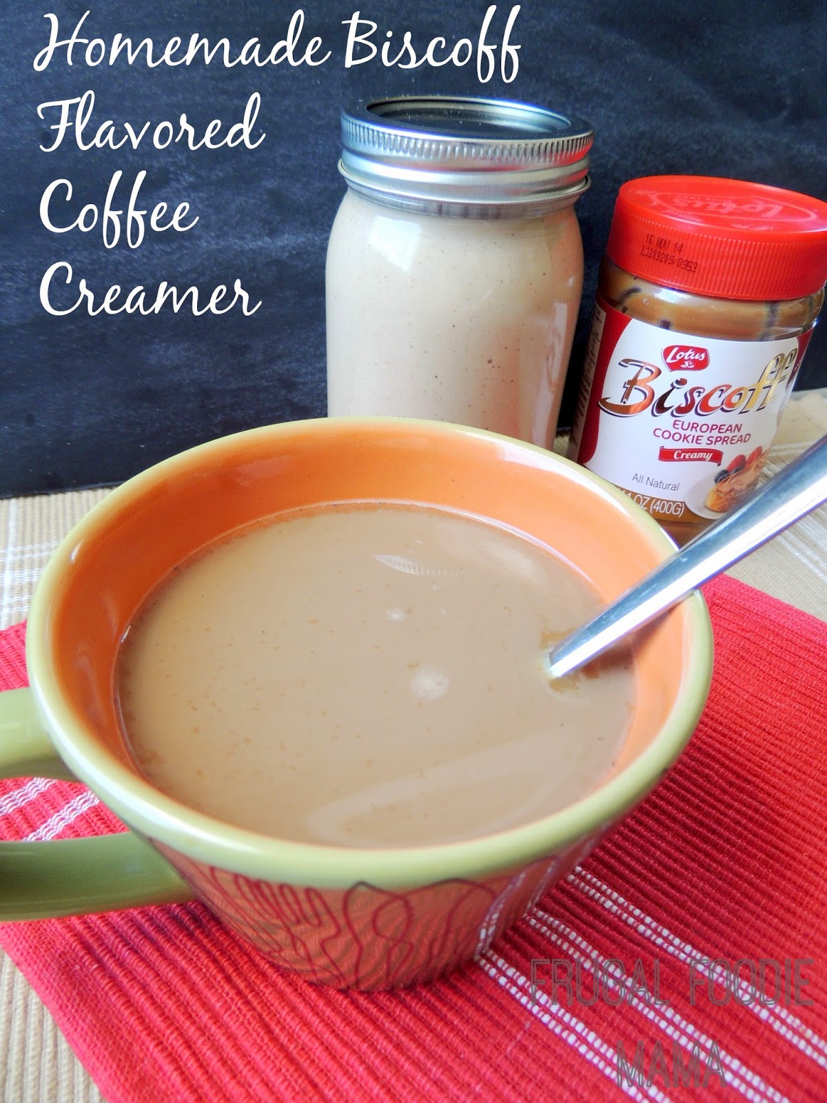 Frugal Foodie Mama Homemade Biscoff Flavored Coffee Creamer
