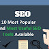 10 Most Popular And Most Useful SEO Tools Available