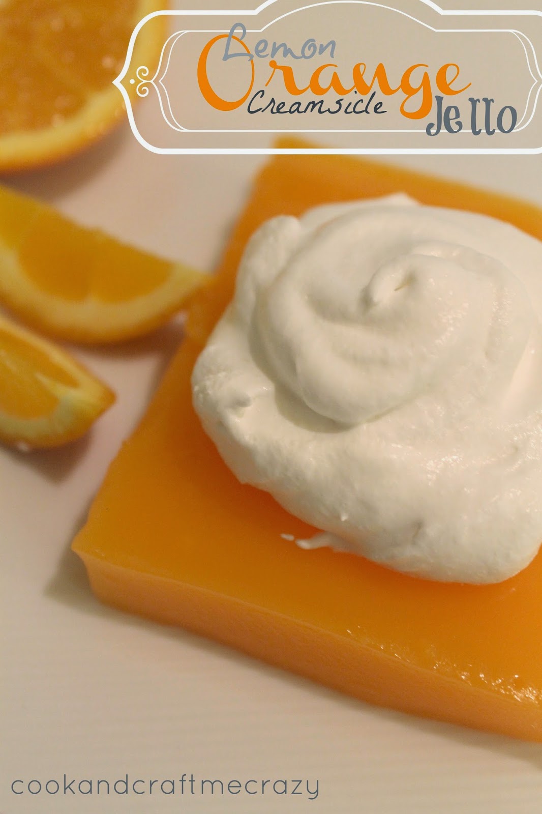 http://cookandcraftmecrazy.blogspot.com/2013/03/lemon-orange-creamsicle-jello.html