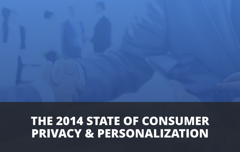 The 2014 State of Consumer Privacy and Personalization - #Infographic
