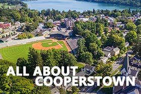 Learn about the picturesque Catskills village of Cooperstown, NY