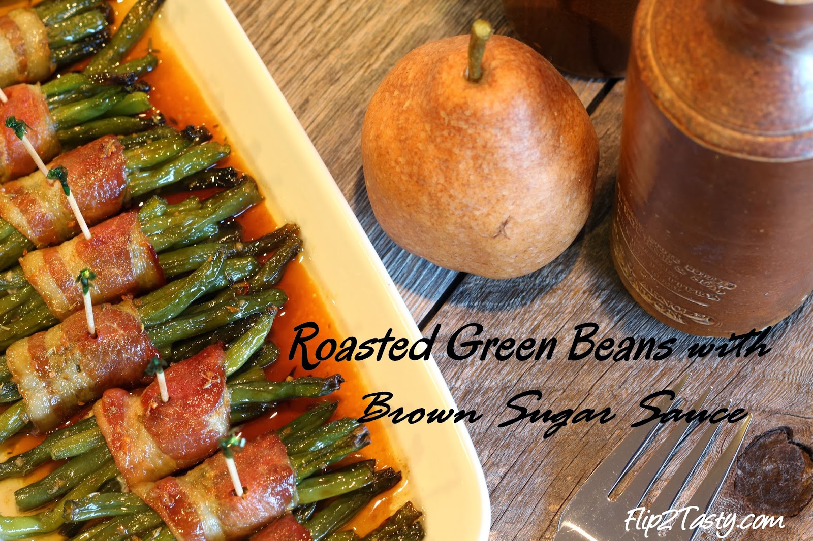 Roasted Green Beans with Brown Sugar Sauce Flip2Tasty