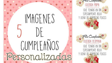Feliz cumpleaños ~ imágenes para amiga, tía, prima, hermana