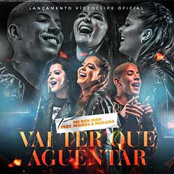 Baixar Música Vai Ter Que Aguentar - MC Don Juan part. Maiara e Maraisa Mp3 Baixar Música Vai Ter Que Aguentar - MC Don Juan part. Maiara e Maraisa Mp3