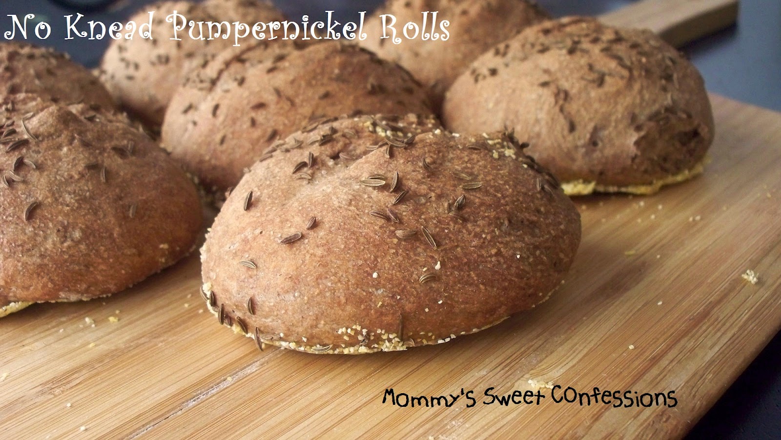 MOMMY'S SWEET CONFESSIONS No Knead Pumpernickel Rolls