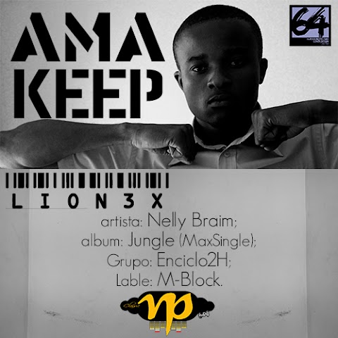 Nelly Braim - AMA KEEP LION3X [Letra]