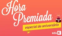 Hora Premiada EduK