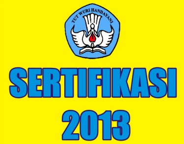 Memang Nama Calon Peserta Sertifikasi Guru 2013 telahdiumumkan pada