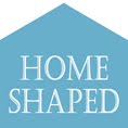 HOME  SHAPED