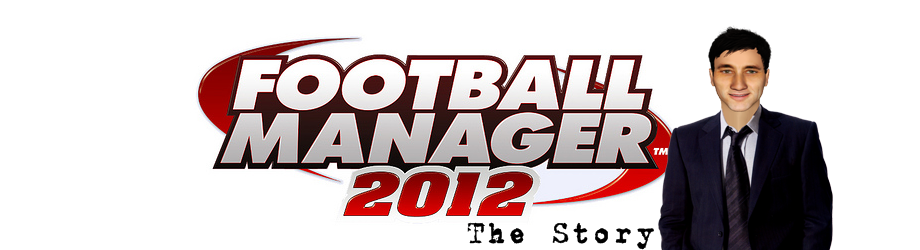 Football Manager 2012 - The Story