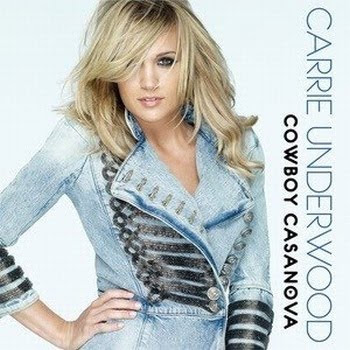 Carrie Underwood Cowboy Casanova Album. Carrie Underwood - Cowboy
