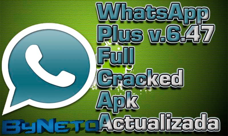 Whatsapp Plus Apk Crack Full Downlaod whatsapp full cracked