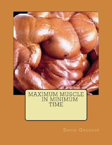 Maximum Muscle In Minimum Time