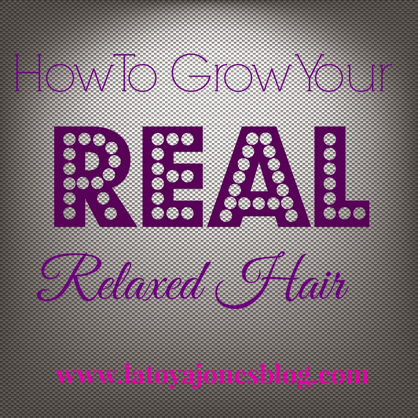 How To Grow Your Real Relaxed Hair Latoya Jones
