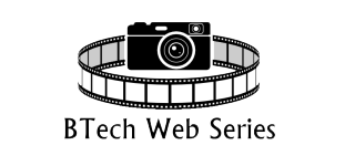 BTech Web Series | Short Films | Movies
