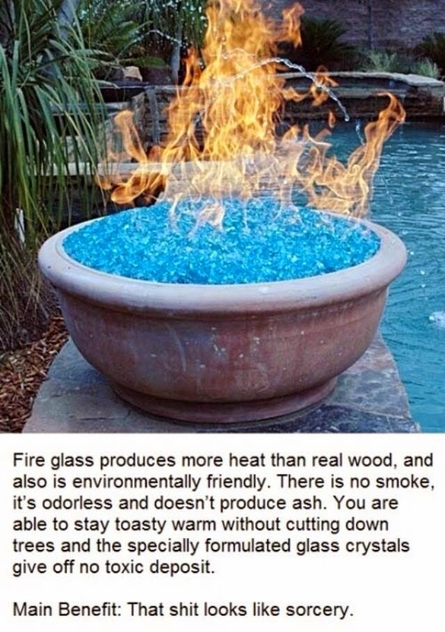 Don T Pin That Fire Glass Amazing Flammable To Replace Wood I Actually Stumbled Across This On A Buzzfeed Article About Will Just Come Out And Say It If You Want Bad Ideas Is
