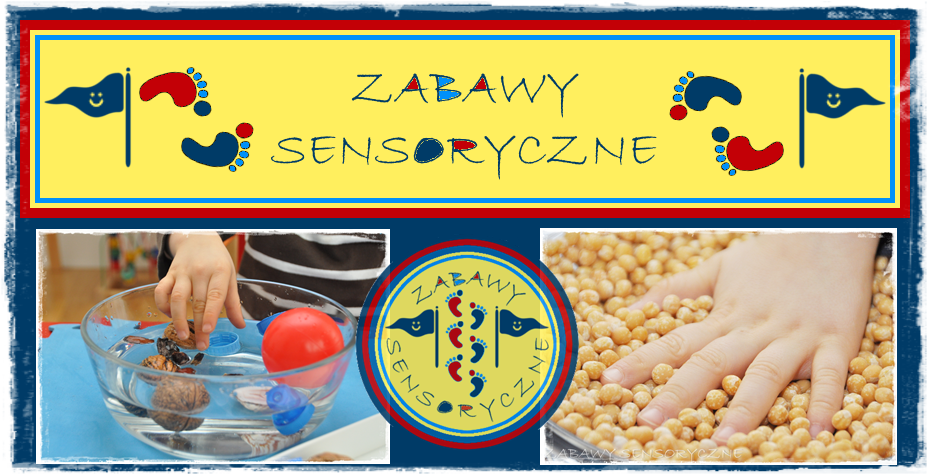 ZABAWY SENSORYCZNE