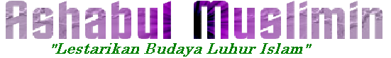 (@) Ashabul Muslimin (@) - Lestarikan Budaya Luhur Islam