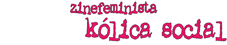 Zine Feminista Kólica Social