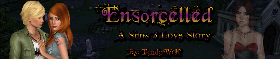 Ensorcelled - A Sims 3 Love Story