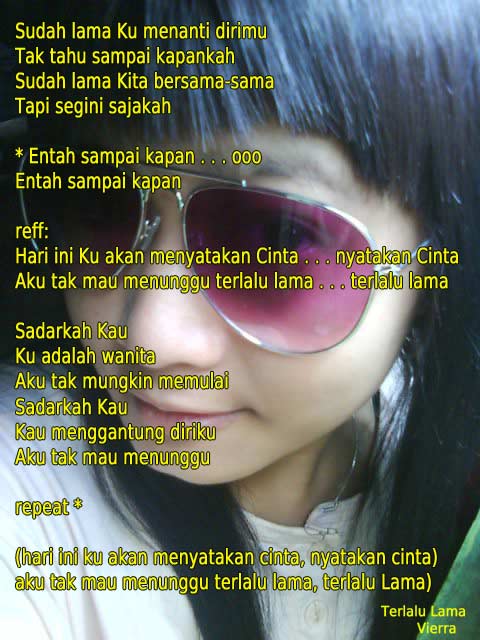 Video Klip Lirik Lagu Vierra Terlalu Lama Bagibagiblog