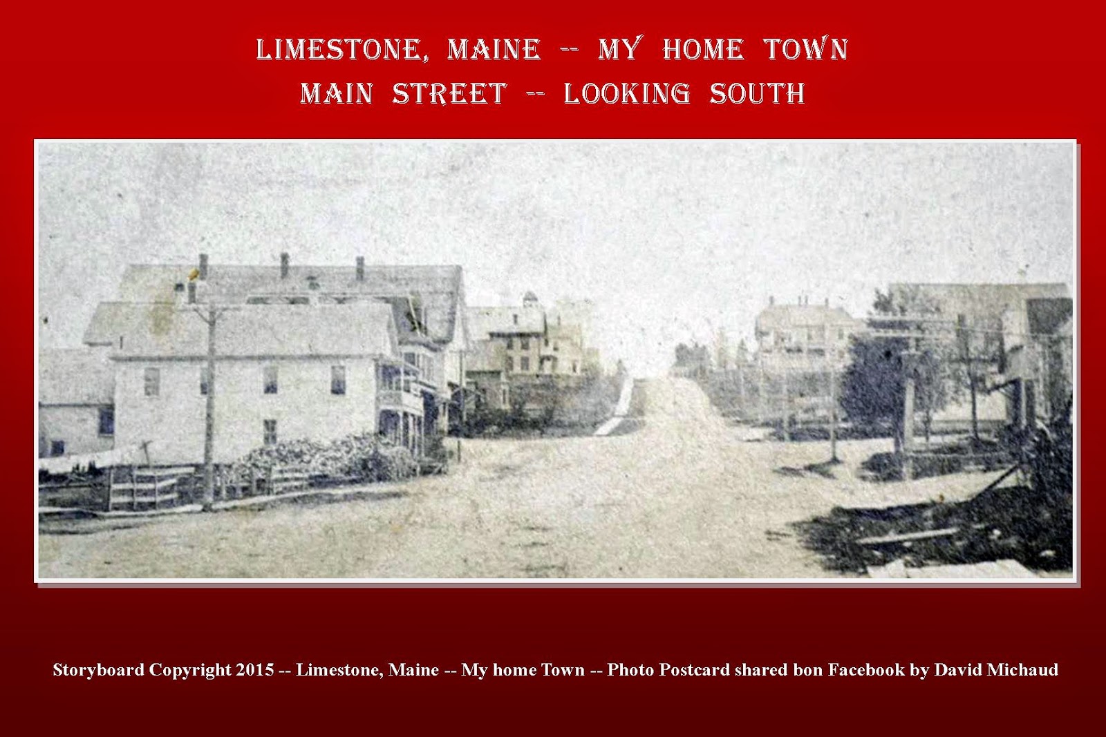 Limestone, Maine My Home Town 2015