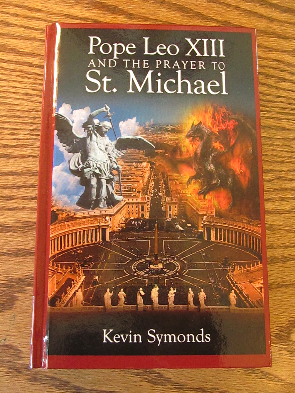 Book Notice Pope Leo XIII and the Prayer to St. Michael Catholic
