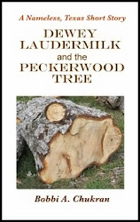 Dewey Laudermilk and the Peckerwood Tree