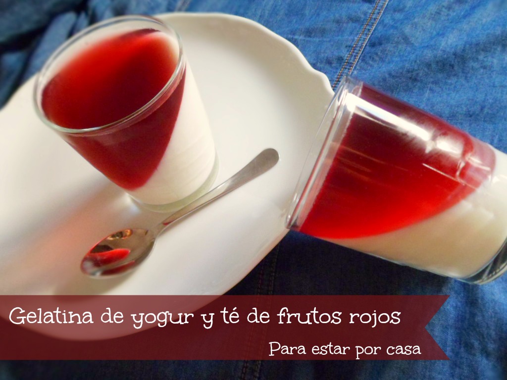 Gelatina De Yogur Y Té De Frutos Rojos

