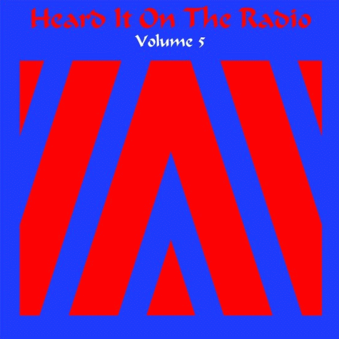 V.A. - Heard It On The Radio Vol. 5 (2011) device prism tane cain