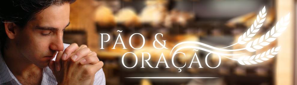 Pão e Oração