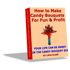 Start Your Own Candy Bouquet Business