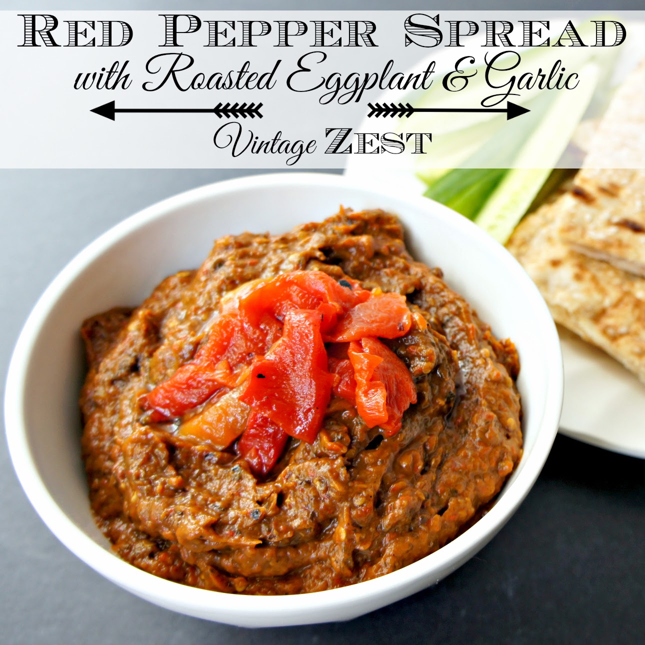 Red Pepper Spread with Roasted Eggplant and Garlic on Vintage Zest