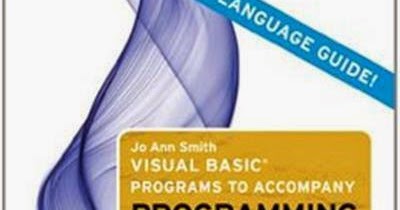 Visual Basic Programs To Accompany Programming Logic And Design, 6 Edition