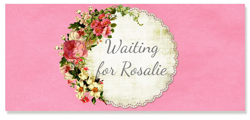Waiting for Rosalie
