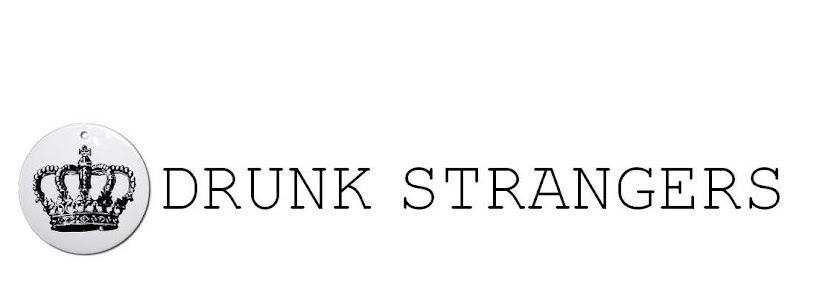 Drunk Strangers
